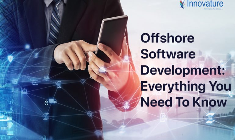 Offshore Software Development: Everything You Need To Know